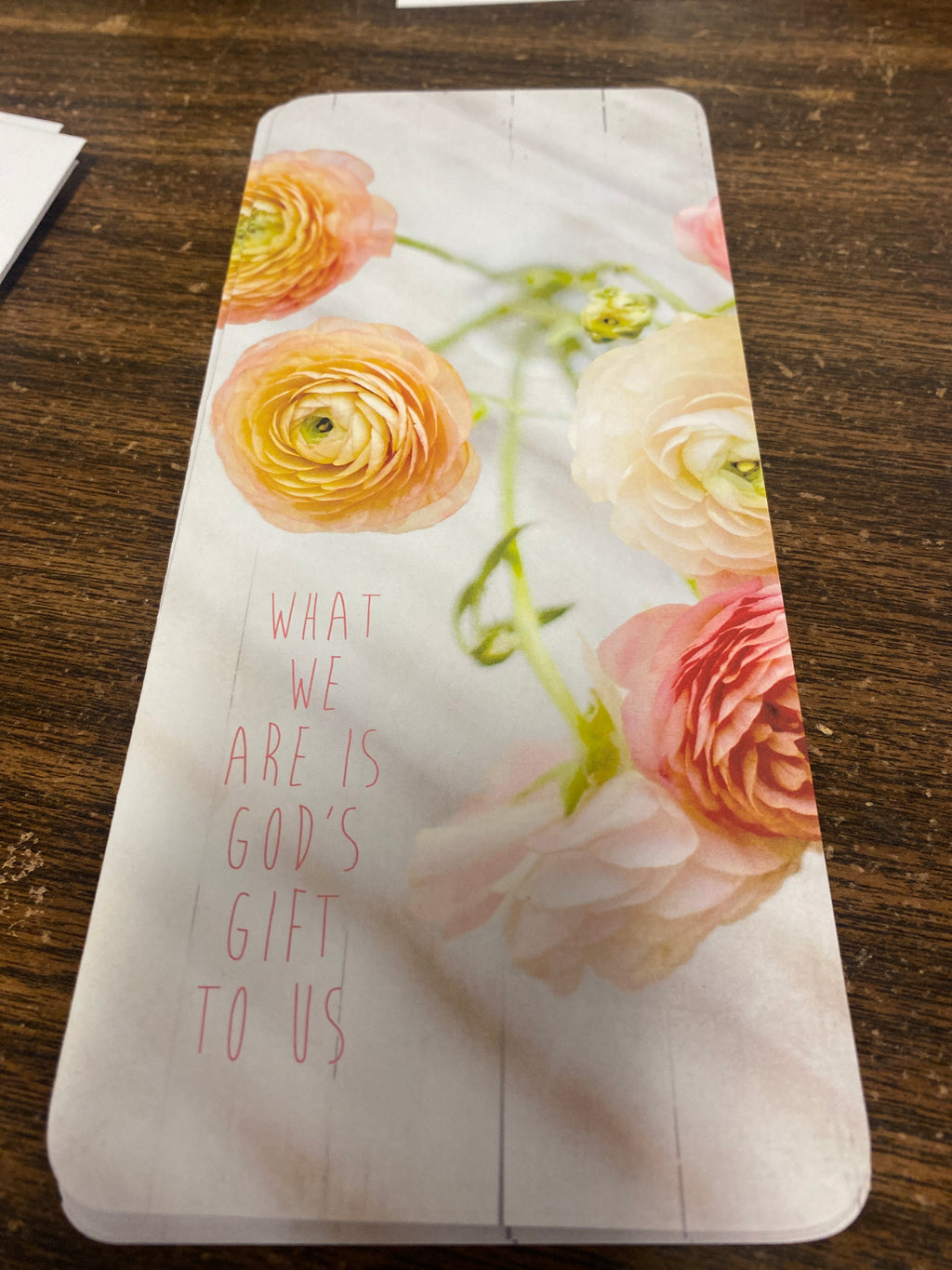 What We Are Is God's Gift To Us Birthday Greeting Card
