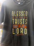 Blessed Is The Man Who Trusts The Lord (Jeremiah 17:7) T-Shirt Size Large
