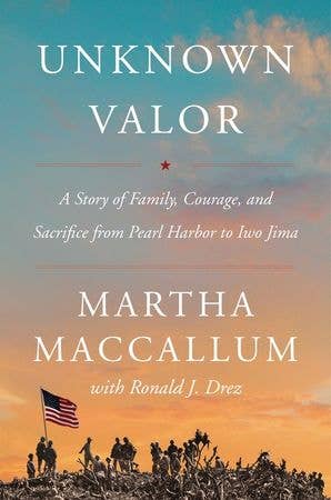 Unknown Valor : Martha MacCallum