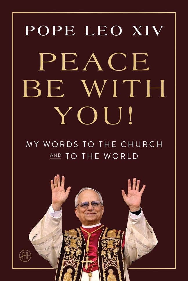 Peace Be with You! : Pope Leo XIV